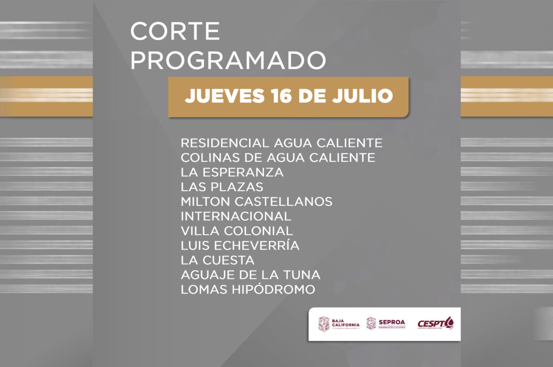 Anuncian corte de agua programado para 11 colonias en Tijuana