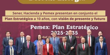 SENER, Hacienda y Pemex presentan en conjunto el Plan Estratégico a diez años, con visión de presente y futuro